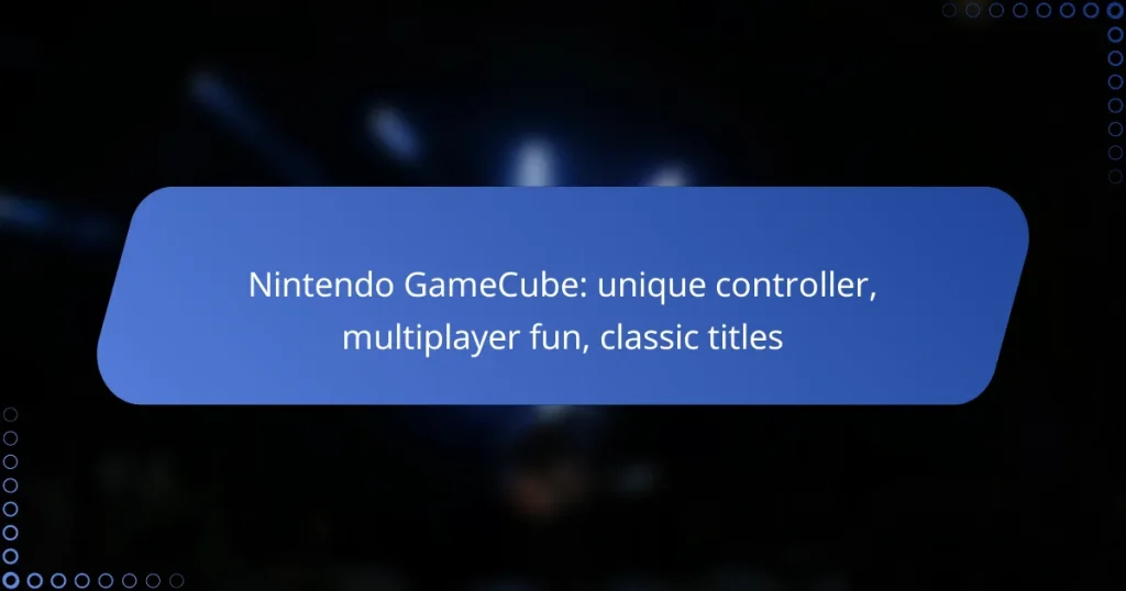 Nintendo GameCube: unique controller, multiplayer fun, classic titles