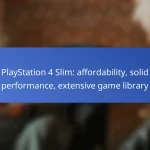PlayStation 4 Slim: affordability, solid performance, extensive game library