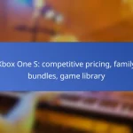 Xbox One S: competitive pricing, family bundles, game library