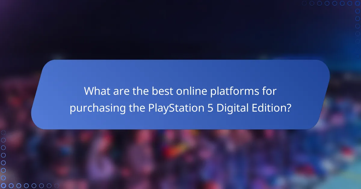 What are the best online platforms for purchasing the PlayStation 5 Digital Edition?